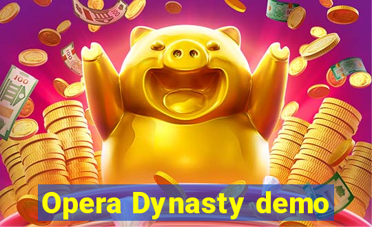 Opera Dynasty demo